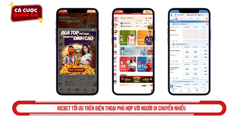 RICBET tối ưu trên điện thoại phù hợp với người di chuyển nhiều